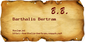 Barthalis Bertram névjegykártya
